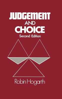 Judgement and Choice: The Psychology of Decision