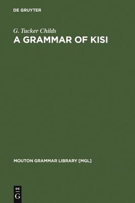 A Grammar of Kisi: A Southern Atlantic Language