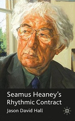 Seamus Heaney’s Rhythmic Contract