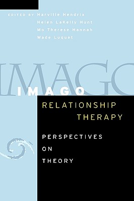 Imago Relationship Therapy: Perspectives On Theory