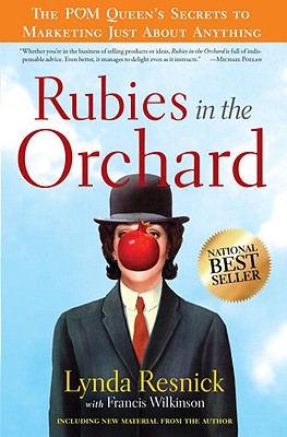 Rubies in the Orchard: The POM Queen’s Secrets to Marketing Just about Anything