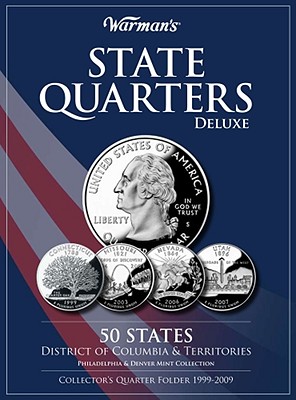Warman’s State Quarters Deluxe: 50 States, District of Columbia & Territories, Philadelphia & Denver Mint Collection, Collector’