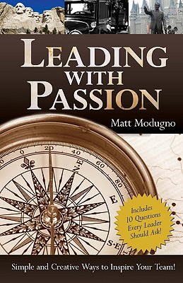 Leading with Passion: Simple and Creative Ways to Inspire Your Team!