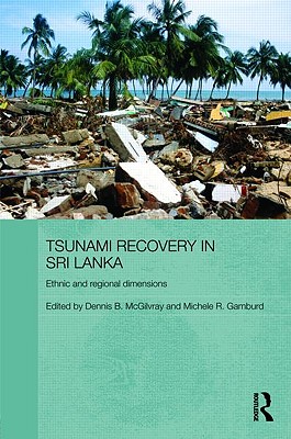 Tsunami Recovery in Sri Lanka: Ethnic and Regional Dimensions