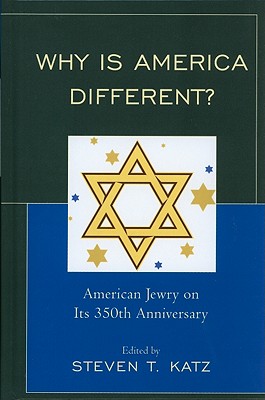 Why Is America Different?: American Jewry on Its 350th Anniversary
