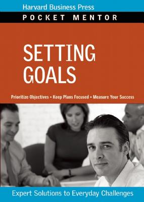 Setting Goals: Expert Solutions to Everyday Challenges