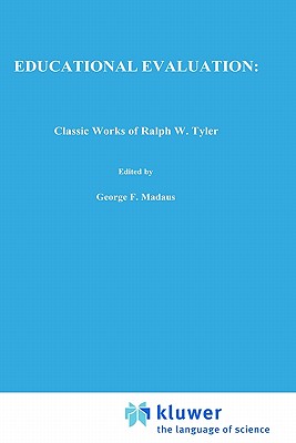 Educational Evaluation: Classical Works of Ralph W. Tyler