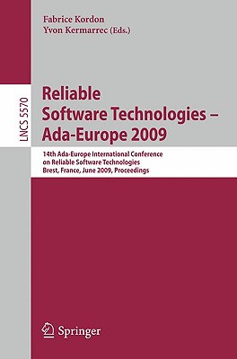 Reliable Software Technologies-Ada-Europe 2009: 14th Ada-Europe International Conference on Reliable Software Technologies, Bres