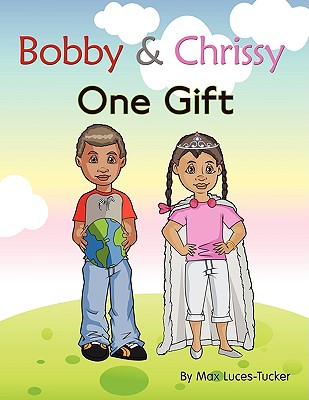 Bobby & Chrissy: One Gift