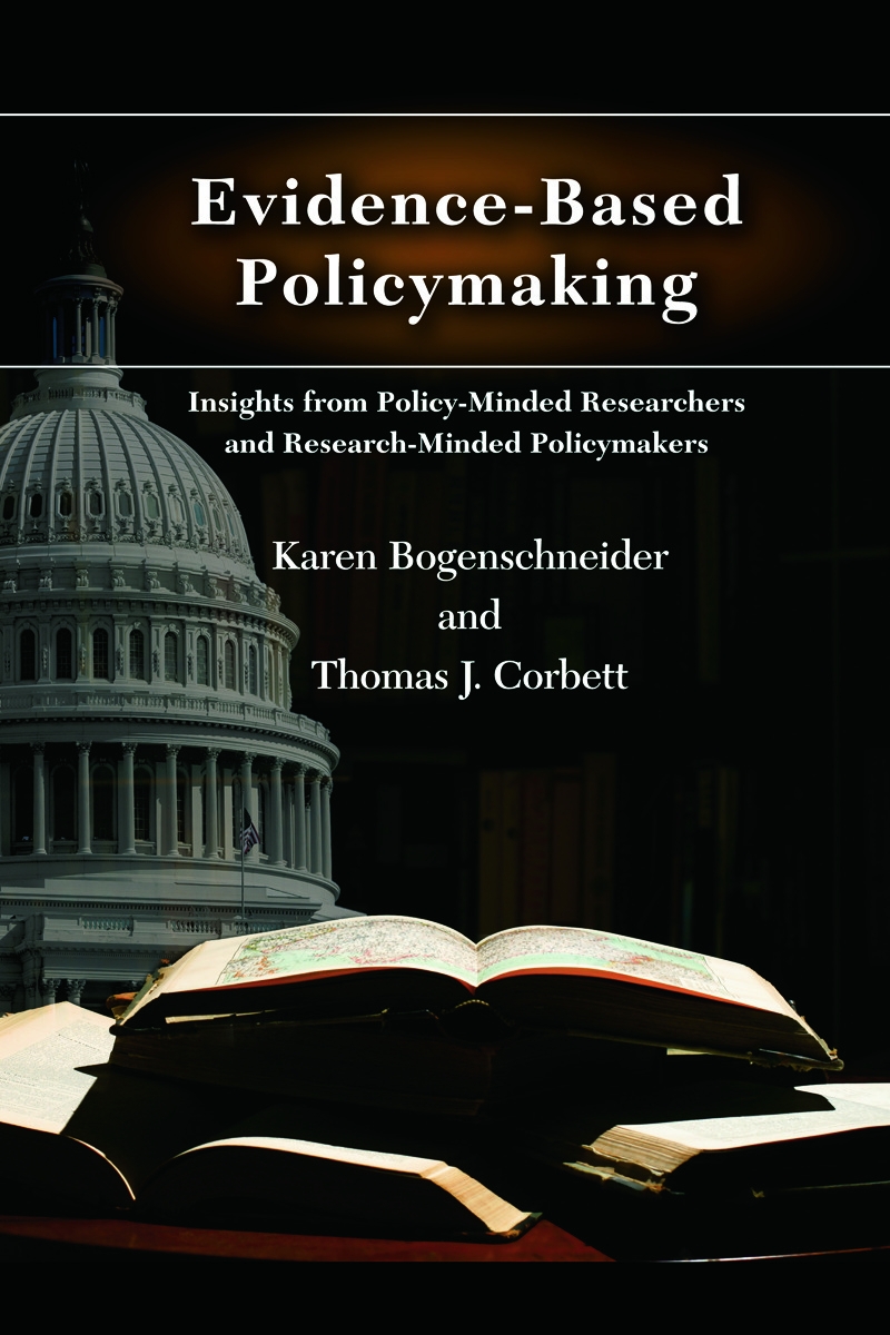 Evidence-Based Policymaking: Insights from Policy-Minded Researchers and Research-Minded Policymakers