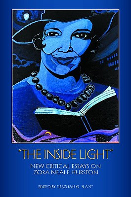 The Inside Light: New Critical Essays on Zora Neale Hurston