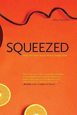 Squeezed: What You Don’t Know about Orange Juice