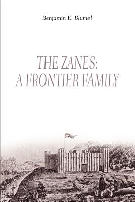 The Zanes: A Frontier Family