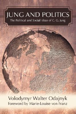 Jung and Politics: The Political and Social Ideas of C. G. Jung