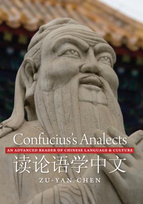 Confucius’s Analects: An Advanced Reader of Chinese Language and Culture