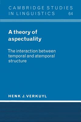 Theory of Aspectuality: The Interaction Between Temporal and Atemporal Structure
