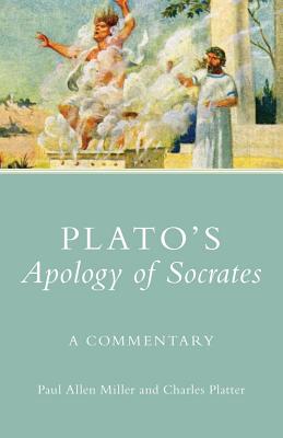 Plato’s Apology of Socrates: A Commentary