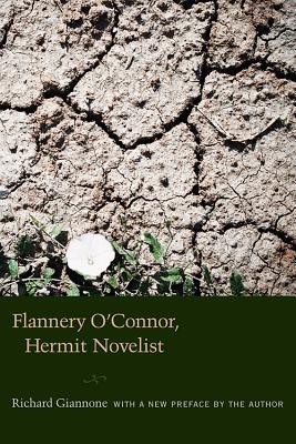 Flannery O’Connor, Hermit Novelist