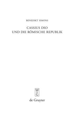 Cassius Dio und die R�mische Republik