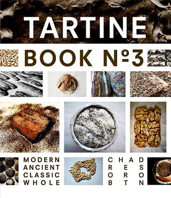 Tartine: Modern Ancient Classic Whole
