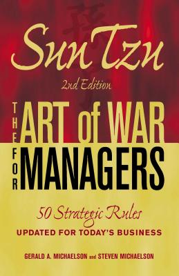 Sun Tzu: The Art of War for Managers: 50 Strategic Rules Updated for Today’s Business
