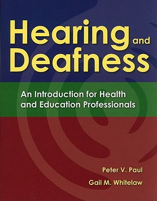 Hearing and Deafness: An Introduction for Health and Education Professionals