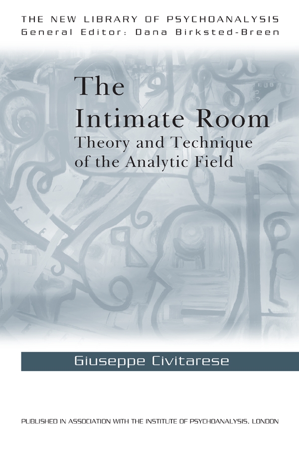 The Intimate Room: Theory and Technique of the Analytic Field