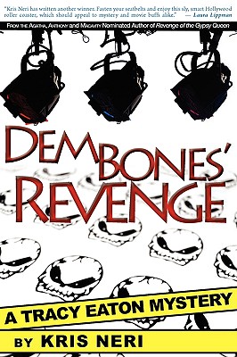 Dem Bones’ Revenge: A Tracy Eaton Mystery