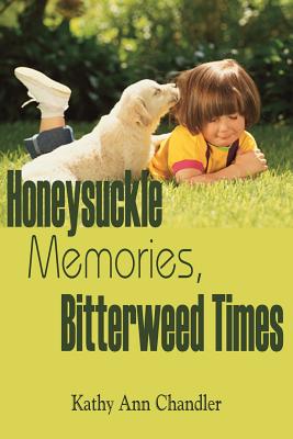 Honeysuckle Memories, Bitterweed Times