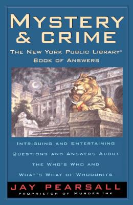 Mystery and Crime: The New York Public Library Book of Answers