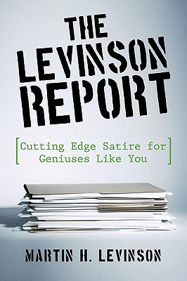 The Levinson Report: Cutting Edge Satire for Geniuses Like You