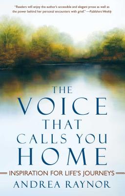 The Voice That Calls You Home: Inspiration for Life’s Journeys