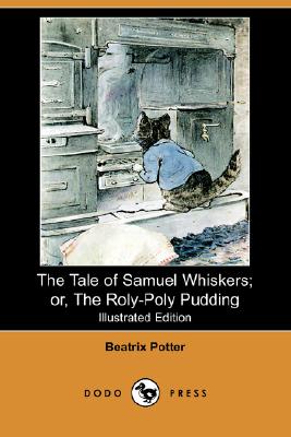 The Tale of Samuel Whiskers; or, The Roly-Poly Pudding