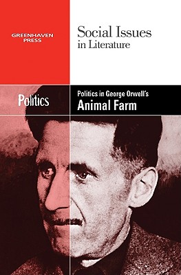 Politics in George Orwell’s Animal Farm
