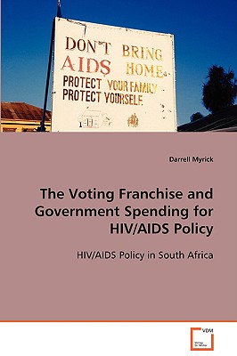 The Voting Franchise and Government Spending for HIV/ AIDS Policy