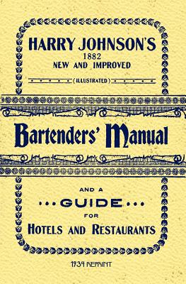 Harry Johnson’s Bartenders Manual 1934 Reprint