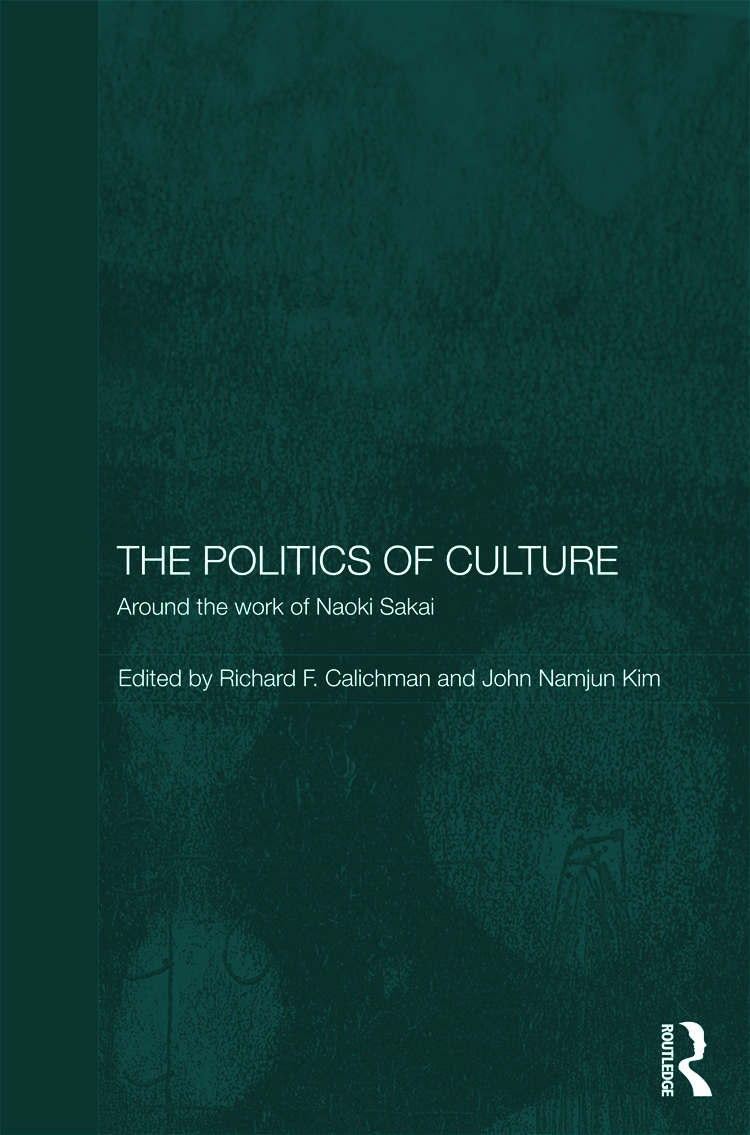 The Politics of Culture: Around the Work of Naoki Sakai