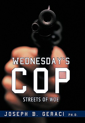 Wednesday’s Cop: Streets of Woe