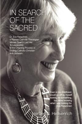 In Search of the Sacred: Dr. Eva Fleischner, a Pioneer Catholic Theologian Whose Search Led Her to Leadership in the Ongoing Pro