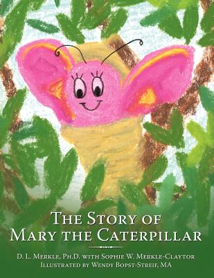 The Story of Mary the Caterpillar