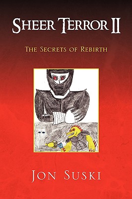 Sheer Terror II: The Secrets of Rebirth