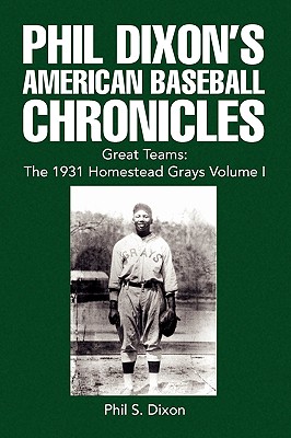 Phil Dixon’s American Baseball Chronicles
