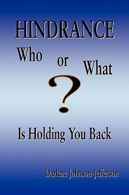 Hindrance: Who or What Is Holding You Back?