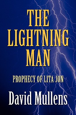 The Lightning Man: Prophecy of Lita Jon
