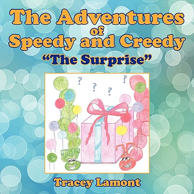 The Adventures of Speedy and Creedy: The Surprise