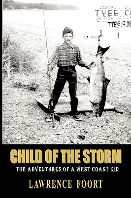 Child of the Storm: The Adventures of a West Coast Kid