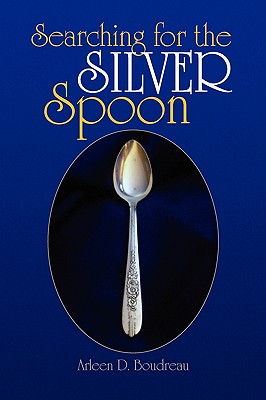 Searching for the Silver Spoon