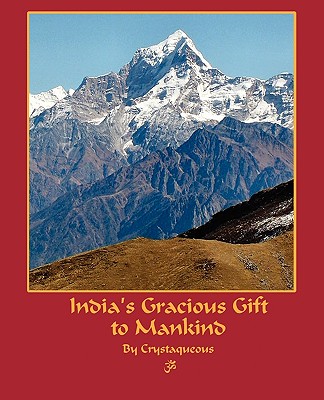 India’s Gracious Gift to Mankind