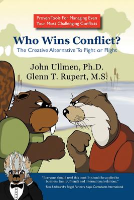 Who Wins Conflict?: The Creative Alternative to Fight or Flight
