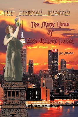 The Eternal Flapper: The Many Lives of Edna Wallace Hopper